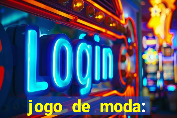 jogo de moda: maquiagem vestir